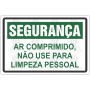 Ar comprimido ,não use para limpeza pessoal